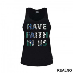 Have Faith In Us - Attack On Titan - Majica