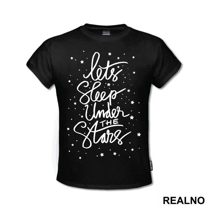 Let's Sleep Under The Stars - Planinarenje - Kampovanje - Priroda - Nature - Majica