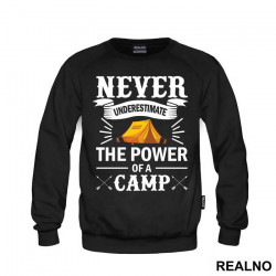 Never Underestimate The Power Of A Camp - Planinarenje - Kampovanje - Priroda - Nature - Duks