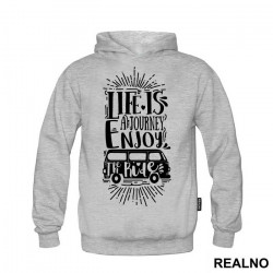 Life Is A Journey Enjoy The Ride - Planinarenje - Kampovanje - Priroda - Nature - Duks