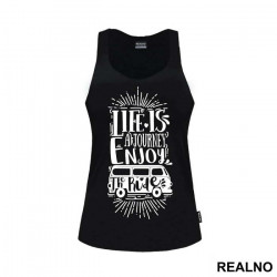 Life Is A Journey Enjoy The Ride - Planinarenje - Kampovanje - Priroda - Nature - Majica