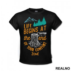 Life Begins At The End Of Your Comfort Zone - Planinarenje - Kampovanje - Priroda - Nature - Majica