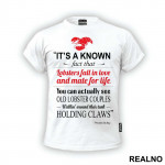 It's A Known Fact That Lobsters Fall In Love And Mate For Life - Friends - Prijatelji - Majica