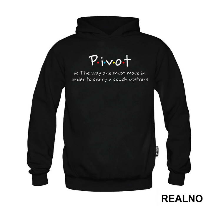 Pivot - The Way One Must Move In Order To Carry A Couch Upstairs - Friends - Prijatelji - Duks