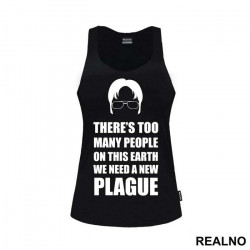 Head Outline - There's Too Many People On This Earth. We Need A New Plague - The Office - Majica