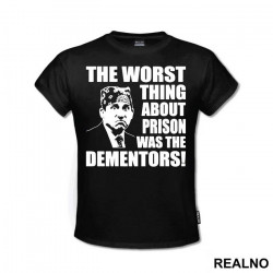 The Worst Thing About Prison Was The Dementors - The Office - Majica