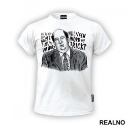 Me Think Why Waste Time Say Lot Word When Few Word Do Trick - The Office - Majica