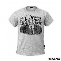 Me Think Why Waste Time Say Lot Word When Few Word Do Trick - The Office - Majica