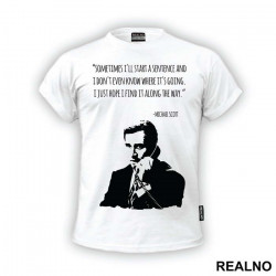 Sometimes I'll Start A Sentence And I Don't Even Know Where It's Going. - The Office - Majica