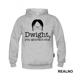 Dwight You Ignorant Slut - The Office - Duks