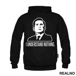 I Understand Nothing - The Office - Duks