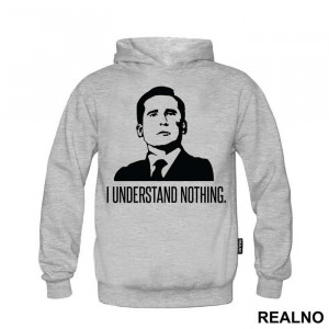 I Understand Nothing - The Office - Duks