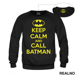 Keep Calm And Call Batman - Batman - Duks