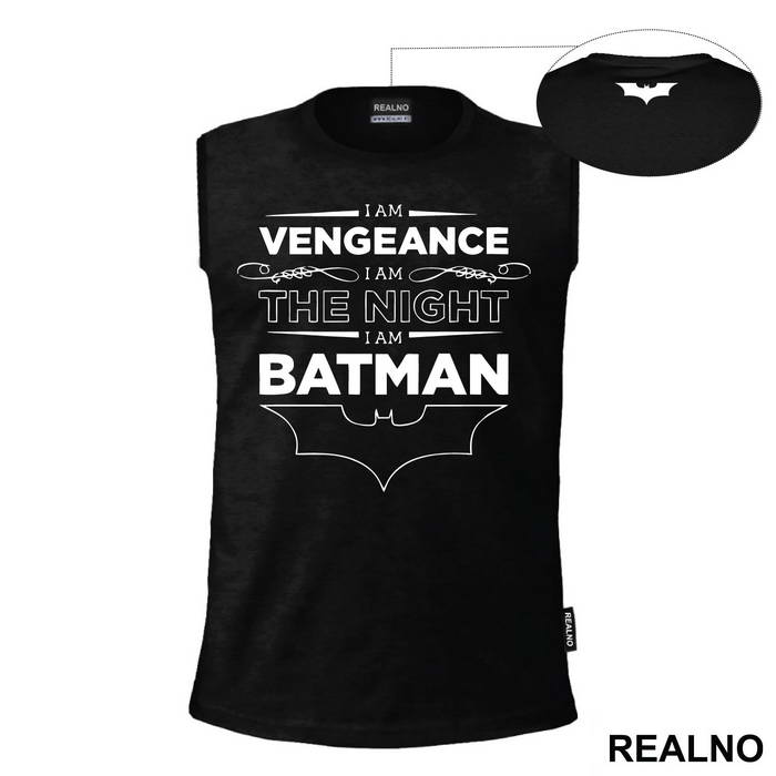 I Am Vengeance I Am The Night I Am - Batman - Majica