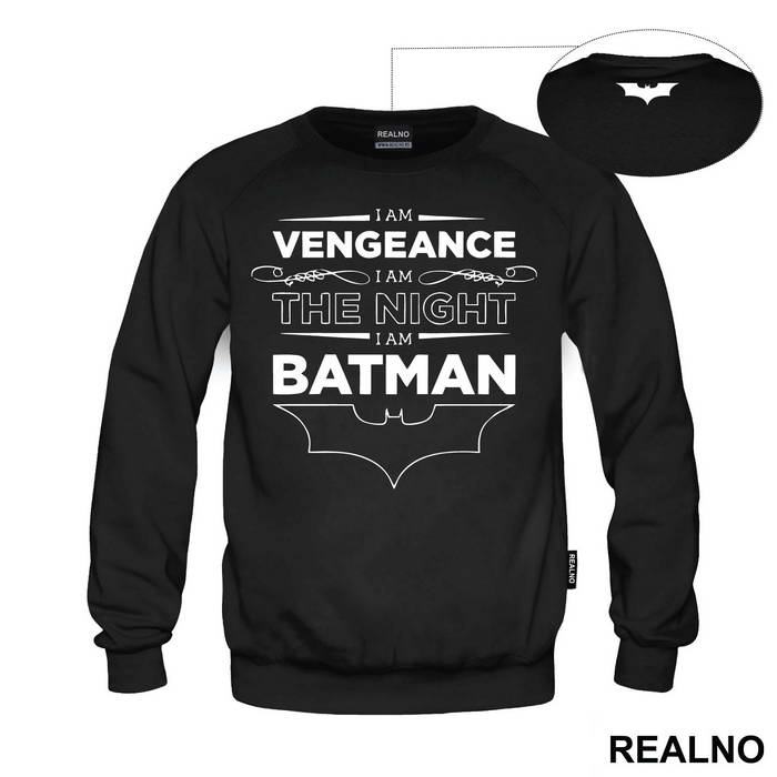 I Am Vengeance I Am The Night I Am - Batman - Duks