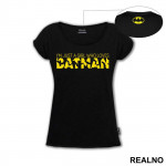 I'm Just A Girl Who Loves - Batman - Majica