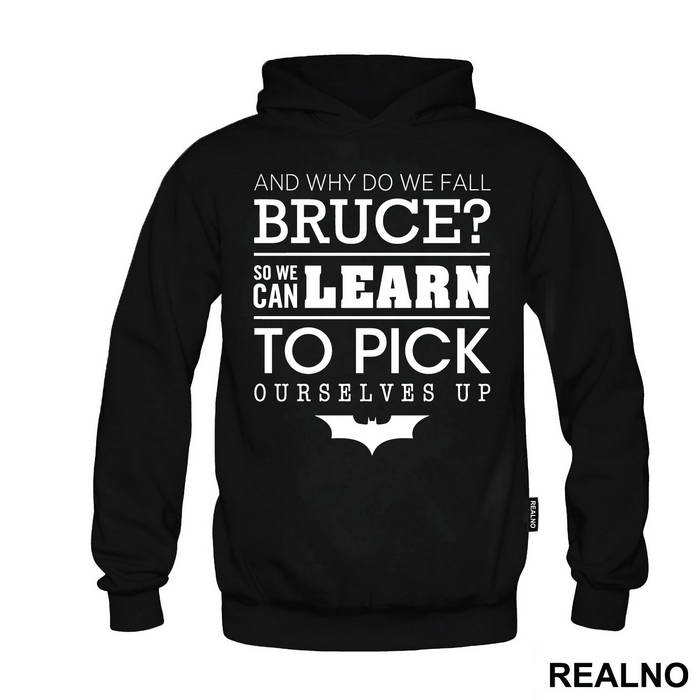 And Why Do We Fall Bruce - Batman - Duks