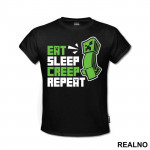 Eat Sleep Creep Repeat - Minecraft - Majica