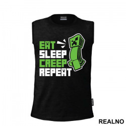 Eat Sleep Creep Repeat - Minecraft - Majica