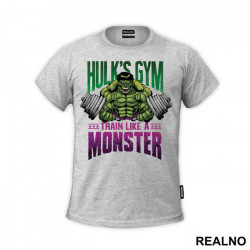 Hulk's Gym - Train Like A Monster - Hulk - Avengers - Majica Hulk's Gym - Train Like A Monster - Hulk - Avengers - Majica