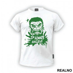 Green Splash - I'm Always Angry - Hulk - Avengers - Majica