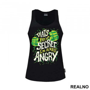 That's My Secret I'm Always Angry - Hulk - Avengers - Majica That's My Secret I'm Always Angry - Hulk - Avengers - Majica