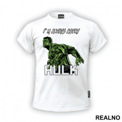Half Portrait - I'm Always Angry - Hulk - Avengers - Majica