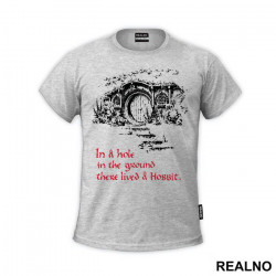 In A Hole In The Ground There Lived A Hobbit - Lord Of The Rings - LOTR - Majica In A Hole In The Ground There Lived A Hobbit - Lord Of The Rings - LOTR - Majica