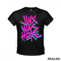 Jinx Was Here - Graffiti - League of Legends - LOL - Arcane - Majica