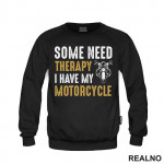 Some Need Therapy, I Have My Motorcycle - Motori - Duks