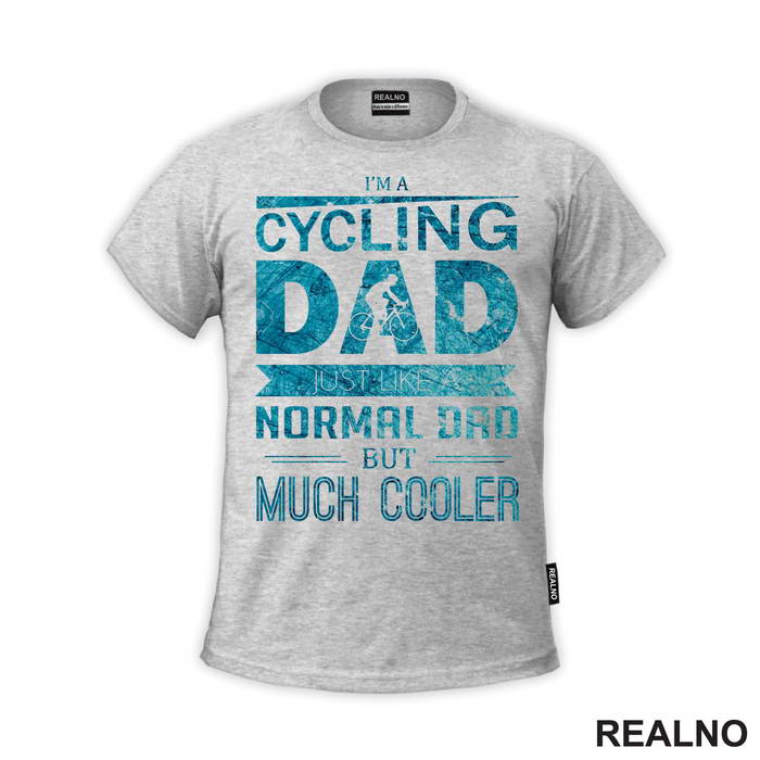 Cycling Dad - Bickilovi - Bike - Majica