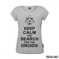 Keep Calm And Search For The Droids - Star Wars - Majica
