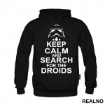 Keep Calm And Search For The Droids - Star Wars - Duks