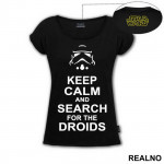 Keep Calm And Search For The Droids - Star Wars - Majica