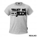Trust Me I'm A Jedi - Star Wars - Majica