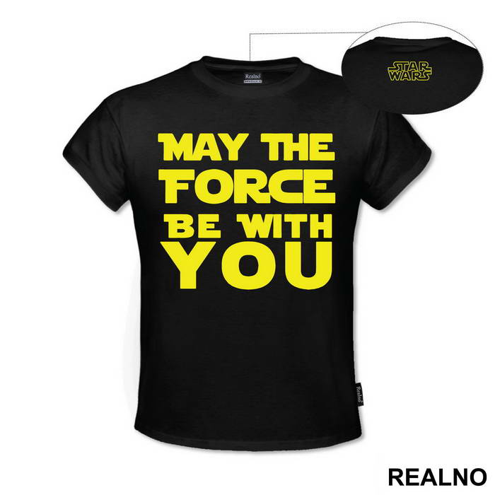 May The Force Be With You - Star Wars - Majica