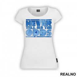 Never Tell Me The Odds - Star Wars - Majica