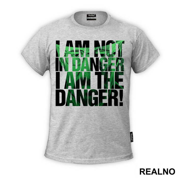 I Am The Danger! - Breaking Bad - Majica