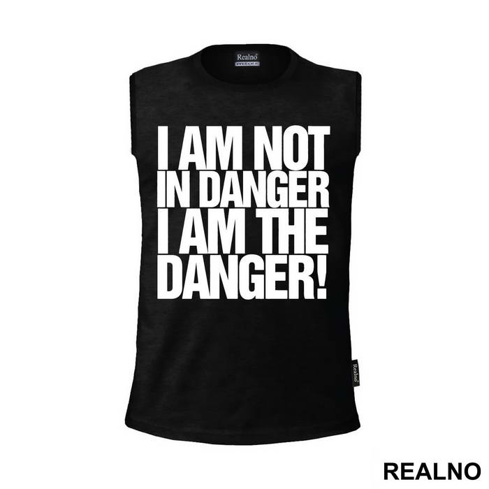 I Am The Danger! - Breaking Bad - Majica