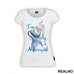 I'm Secretly a Mermaid - Sirene - Majica