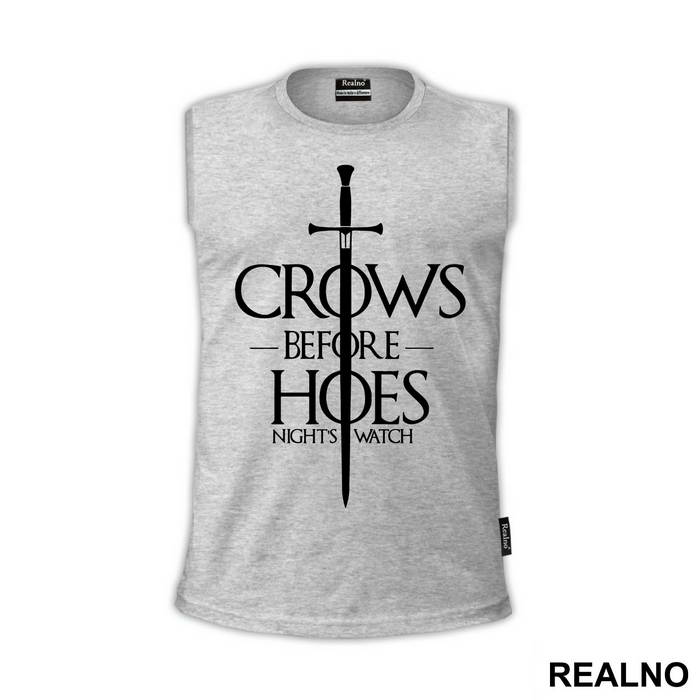 Crows Before Hoes With Big Sword - Game Of Thrones - GOT - Majica