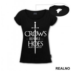 Crows Before Hoes With Big Sword - Game Of Thrones - GOT - Majica