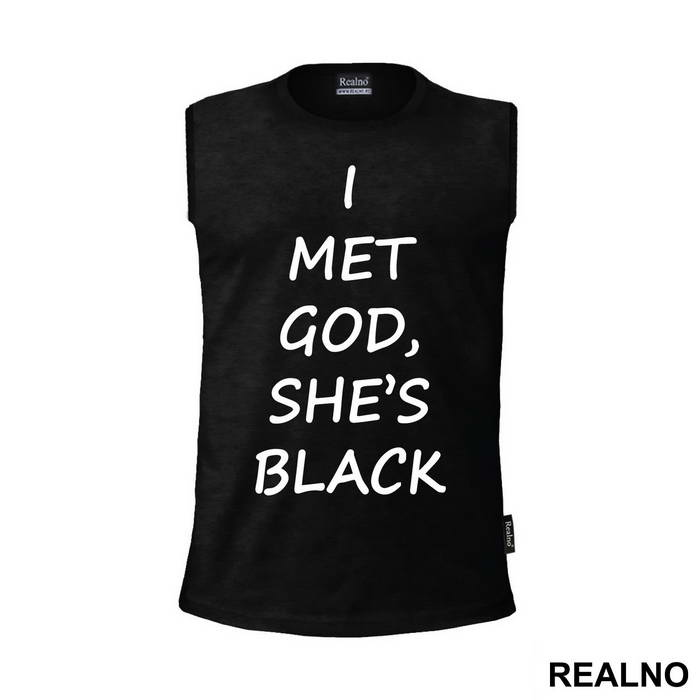 I Met God She Is Black - Atheist - Majica