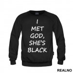 I Met God She Is Black - Atheist - Duks
