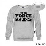 The Force Is Strong With This One - Star Wars - Duks