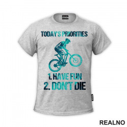 Today's Priorities - Bickilovi - Bike - Majica