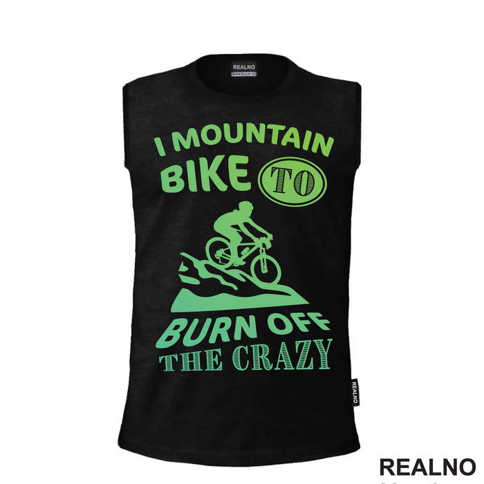 Burn Off The Crazy - Bickilovi - Bike - Majica