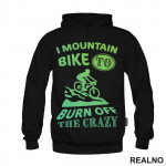 Burn Off The Crazy - Bickilovi - Bike - Duks