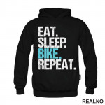 Eat, Sleep, Repeat - Bickilovi - Bike - Duks