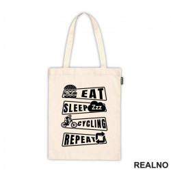 Eat, Sleep, Cycling, Repeat - Bickilovi - Bike - Ceger